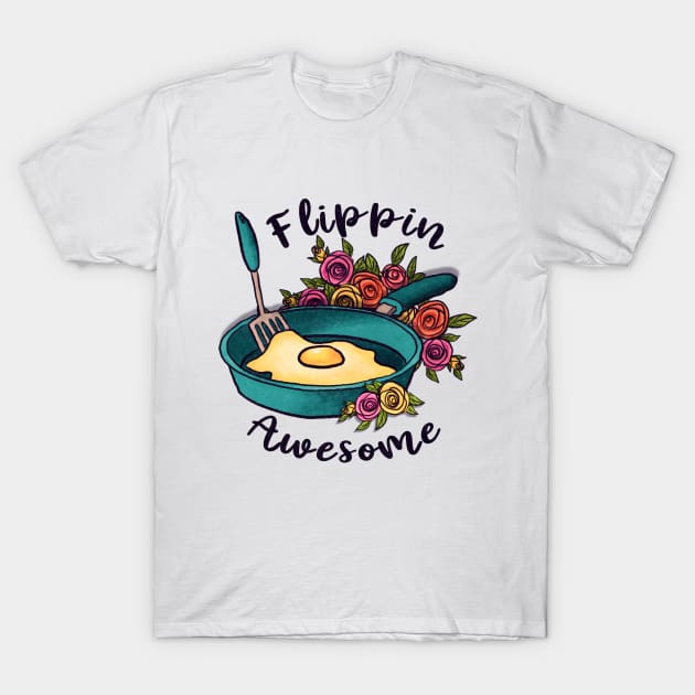 flippin awesome  breakfast pan with egg funny cooking T-Shirt by Ballari